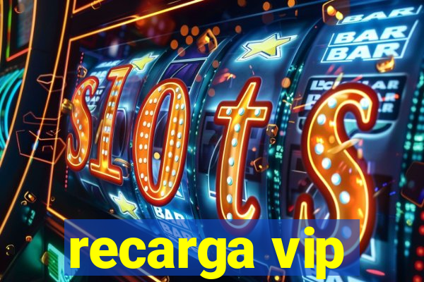 recarga vip